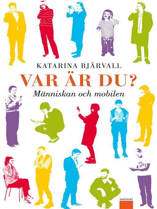 Title details for Var är du? Människan och mobilen by Katarina Bjärvall - Available